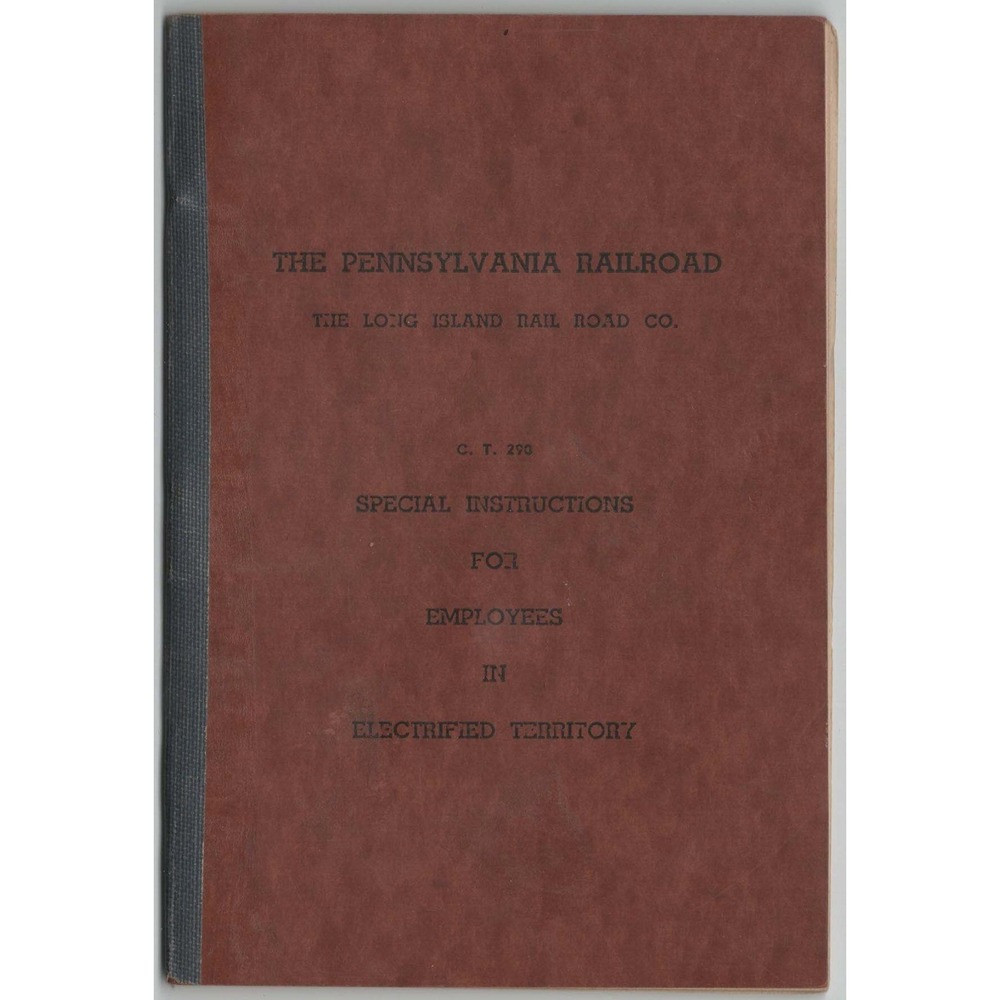 Pennsylvania Railroad LIRR C.T. 290 Special Instructions Electrified Territory